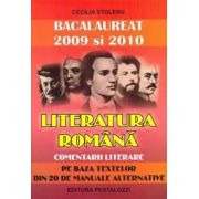 Limba si literatura romana. Comentarii literare pe baza textelor din 20 de manuale alternative. Bacalaureat 2009 si 2010