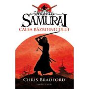 Tanarul Samurai. Calea razboinicului