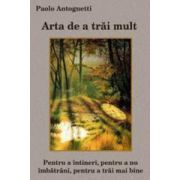 Arta de a trai mult