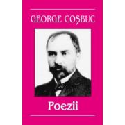 George Cosbuc. Poezii