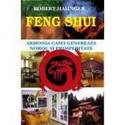 Feng Shui - Armonia casei genereaza noroc si prosperitate