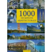 1000 de minuni arhitecturale