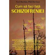 Cum sa faci fata schizofreniei