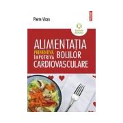 Alimentatia preventiva impotriva bolilor cardiovasculare