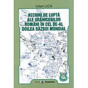 Actiuni de lupta ale granicerilor romani in cel de-al doilea razboi mondial