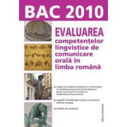 Bac 2010. Evaluarea competentelor lingvistice de comunicare orala in limba romana