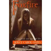 Foxfire. Confesiunile unei gasti de fete