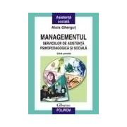 Managementul serviciilor de asistenta psihopedagogica si sociala. Ghid practic