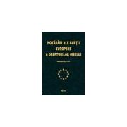 Hotariri ale Curtii Europene a Drepturilor Omului (vol. I)