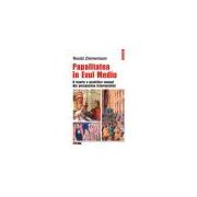 Papalitatea in Evul Mediu. O istorie a pontifilor romani din perspectiva istoriografiei