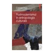 Postmodernismul in antropologia culturala