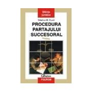 Procedura partajului succesoral