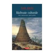 Razboaie culturale. Idei, intelectuali, spirit public