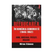 Reeducarea in Romania comunista (1945-1952)