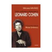 Viata, patimile si cintecele lui Leonard Cohen