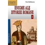 Enigme ale istoriei romane, vol I