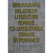 Bibliografia relatiilor literaturii romane cu literaturile straine in periodice (1919-1944), vol V