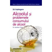 Alcoolul si problemele consumului de alcool