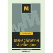 BAZELE GEOMETRIEI SINTETICE PLANE