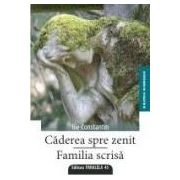 CADEREA SPRE ZENIT. FAMILIA SCRISA