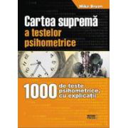 Cartea suprema a testelor psihometrice