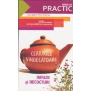 Ceaiurile vindecatoare - infuzii si decocturi