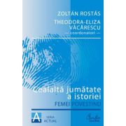 Cealaltă jumătate a istoriei - Femei povestind