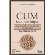 Cum ieşim din impas - Transformă obstacolele în oportunităţi