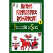 Basme fantastice romanesti, vol 1-3