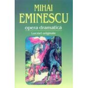 Opera dramatica. 1. Lucrari originale