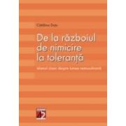 DE LA RAZBOIUL DE NIMICIRE LA TOLERANTA. ISLAMUL CLASIC DESPRE LUMEA NEMUSULMANA