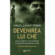 Devenirea lui Che