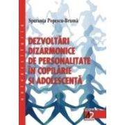 DEZVOLTÃRI DIZARMONICE DE PERSONALITATE ÎN COPILÃRIE ªI ADOLESCENTÃ