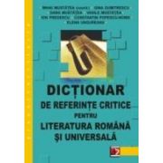 DICTIONAR DE REFERINTE CRITICE PENTRU LITERATURA ROMÃNÄ ÅI UNIVERSALÄ