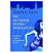 Mic dictionar pentru indragostiti