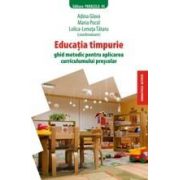 EDUCATIE TIMPURIE. Ghid metodic pentru aplicarea curricumului prescolar