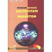 Probleme de fizica - Electricitate si Magnetism