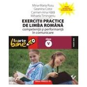 EXERCITII PRACTICE DE LIMBA ROMANA. Competenta si performanta in comunicare - clasa a V-a