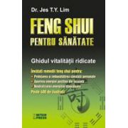 Feng Shui pentru sanatate Ghidul vitalitatii ridicate