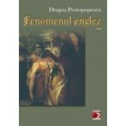 FENOMENUL ENGLEZ (II)