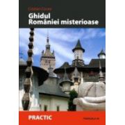 GHIDUL ROMANIEI MISTERIOASE