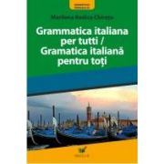 GRAMATICA ITALIANA PENTRU TOTI, Editia a III-a, revazuta si adaugita