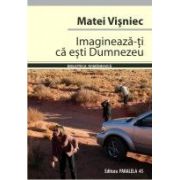 Imagineaza-ti ca esti Dumnezeu