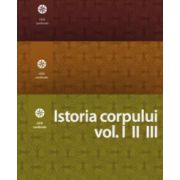 Istoria corpului vol. I, II. III