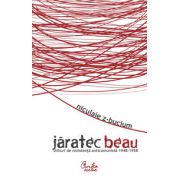 Jăratec beau - (Stihuri de rezistenţă anticomunistă) - 1948-1958