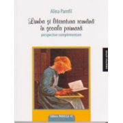 Limba si literatura romana in scoala primara - perspective complementare