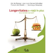 Longevitatea: o viaţă în plus. De ce să trăim mai mult?