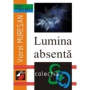 LUMINA ABSENTĂ