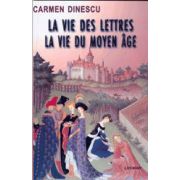 La Vie Des Lettres, La Vie Du Moyen Ages
