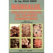 Manualul Cultivatorului De Ciuperci Comestibile